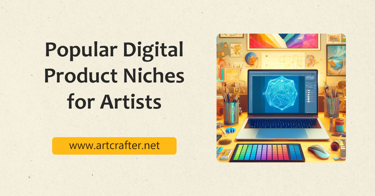 Popular digital products niches for artists